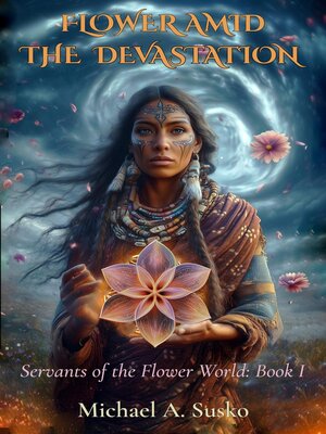 cover image of Flower Amid the Devastation